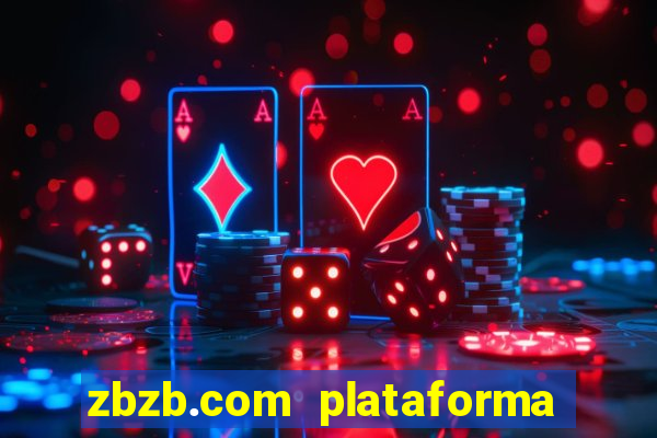 zbzb.com plataforma de jogos